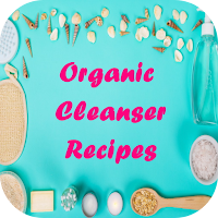 Organic Cleanser Recipes