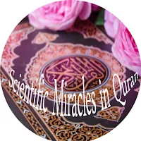 Scientific Miracles in Quran