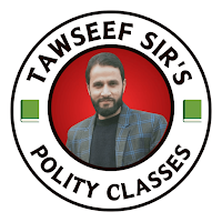 Tawseef Sir's Polity Classes