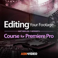 Editing Your Footage Course for Premiere Pro CC