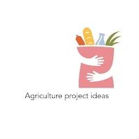 Agriculture project ideas