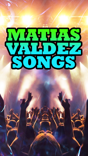 Matias Valdez Songs Screenshot 1