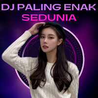 DJ Paling Enak Sedunia 2023