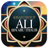 Kisah Hidup Ali Ibn Abu Thalib