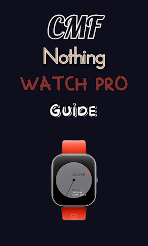 CMF Nothing Watch Pro Guide Screenshot 1