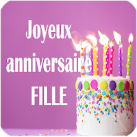JOYEUX ANNIVERSAIRE FILLE