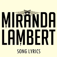 Miranda Lambert Lyrics