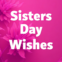 Sisters Day Wishes