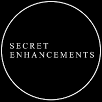 SECRET ENHANCEMENTS