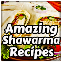 Amazing Shawarma Recipes