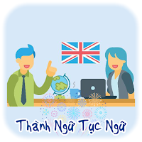 Thành Ngữ Tục Ngữ Tiếng Anh