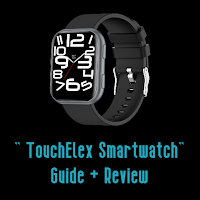 TouchElex Smart Watch Guide