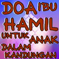 Doa Ibu Hamil Untuk Anak Dalam Kandungan