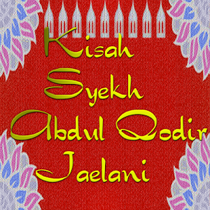 Kisah Syekh Abdul Qodir Jaelan Screenshot 0