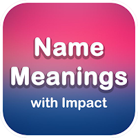 Name Meanings with Impact