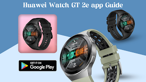Huawei Watch GT 2e app Guide Screenshot 0