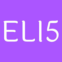 ELI5 – Explain Like I’m 5
