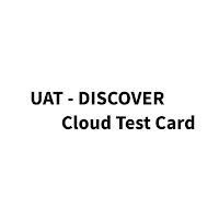 UAT Discover Cloud Test Card
