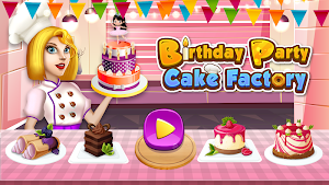 Birthday Party Cake Factory: Bakery Chef Frenzy Screenshot 0