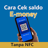 Cara Cek E-money tanpa NFC