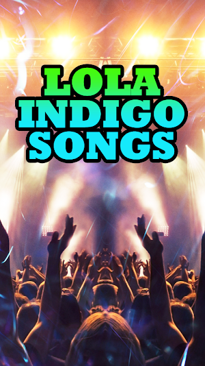 Lola Indigo Songs Screenshot 1