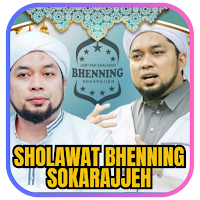 SHOLAWAT BHENNING SOKARAJJEH