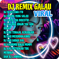 DJ Remix Galau Viral 2025