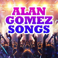 Alan Gomez Songs