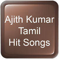 Ajith Kumar Tamil Hit Songs