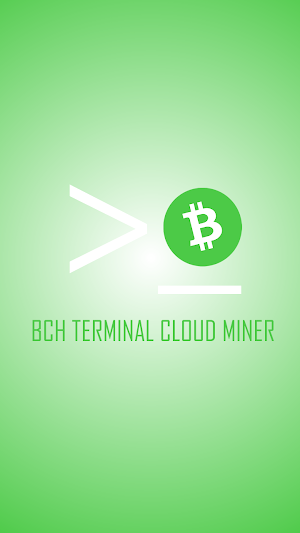 BCH TERMINAL CLOUD MINER Screenshot 0