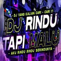 DJ Rindu Tapi Malu