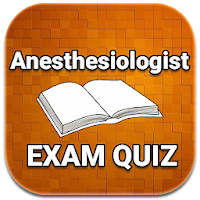 Anesthesiologist Exam Quiz