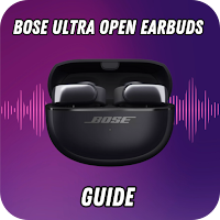 Bose Ultra Open Earbuds Guide