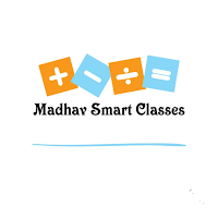 Madhav Smart Classes