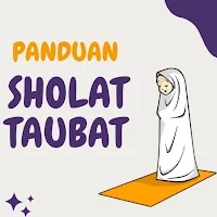 Panduan Sholat Taubat Lengkap