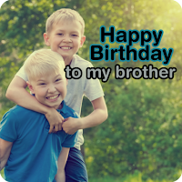 Happy birthday to my brother