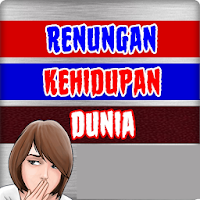 Renungan kehidupan dunia