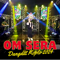 OM SERA Dangdut Koplo 2024