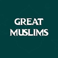 Great Muslims: Muslim Scholars