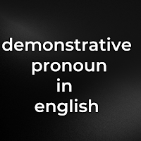 demonstrative pronoun