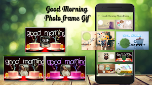 Good Morning Photo Frame Edito Screenshot 0