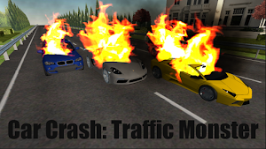 Car Crash: Traffic Monster Screenshot 0