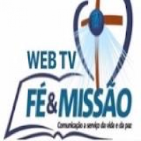 WEB TV FÉ E MISSÃO