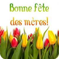 Bonne fête des mères 2023