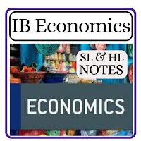 IB Economics HL, SL, DP notes