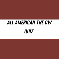 All American The CW Quiz