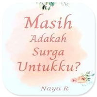 Masih Adakah Surga Untukku