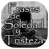 Frases de Soledad y Tristeza