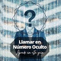 Llamar en Número Oculto Guía