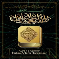 Kur'ân-ı Kerim Türkçe Anlamı (Tercümesi)